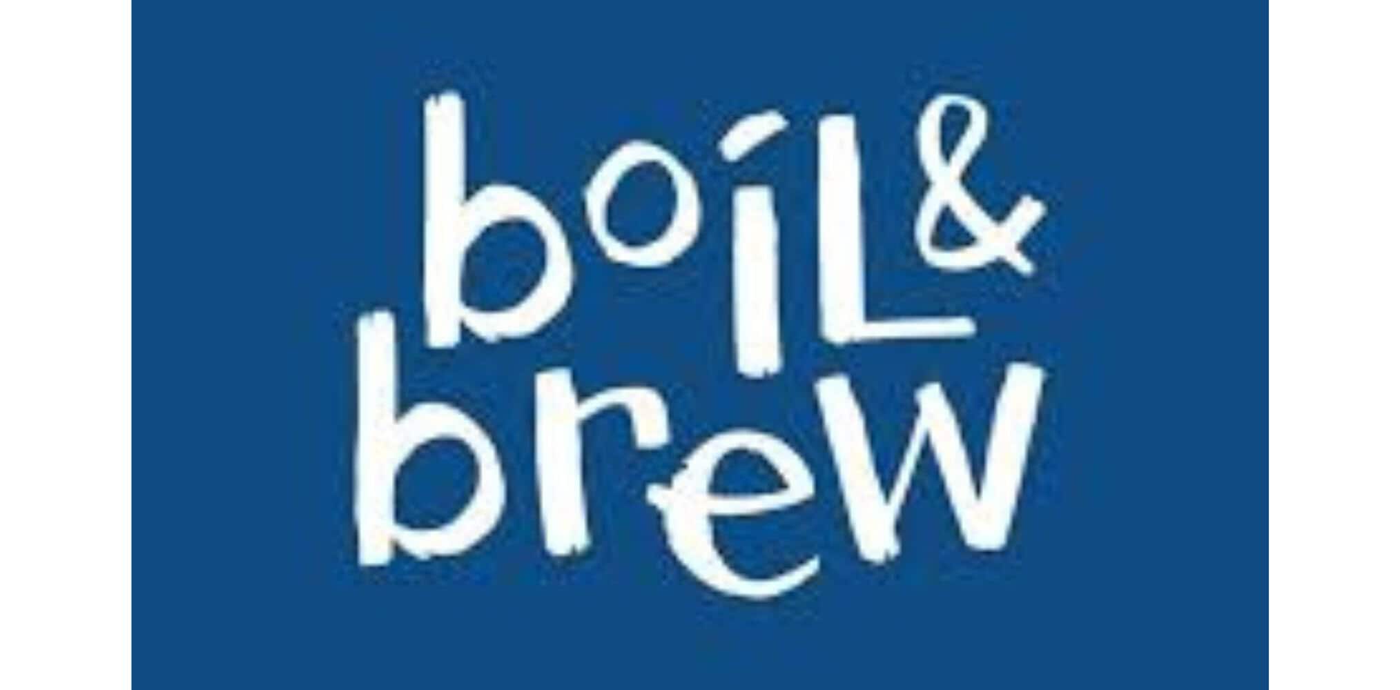 BOIL & BREW